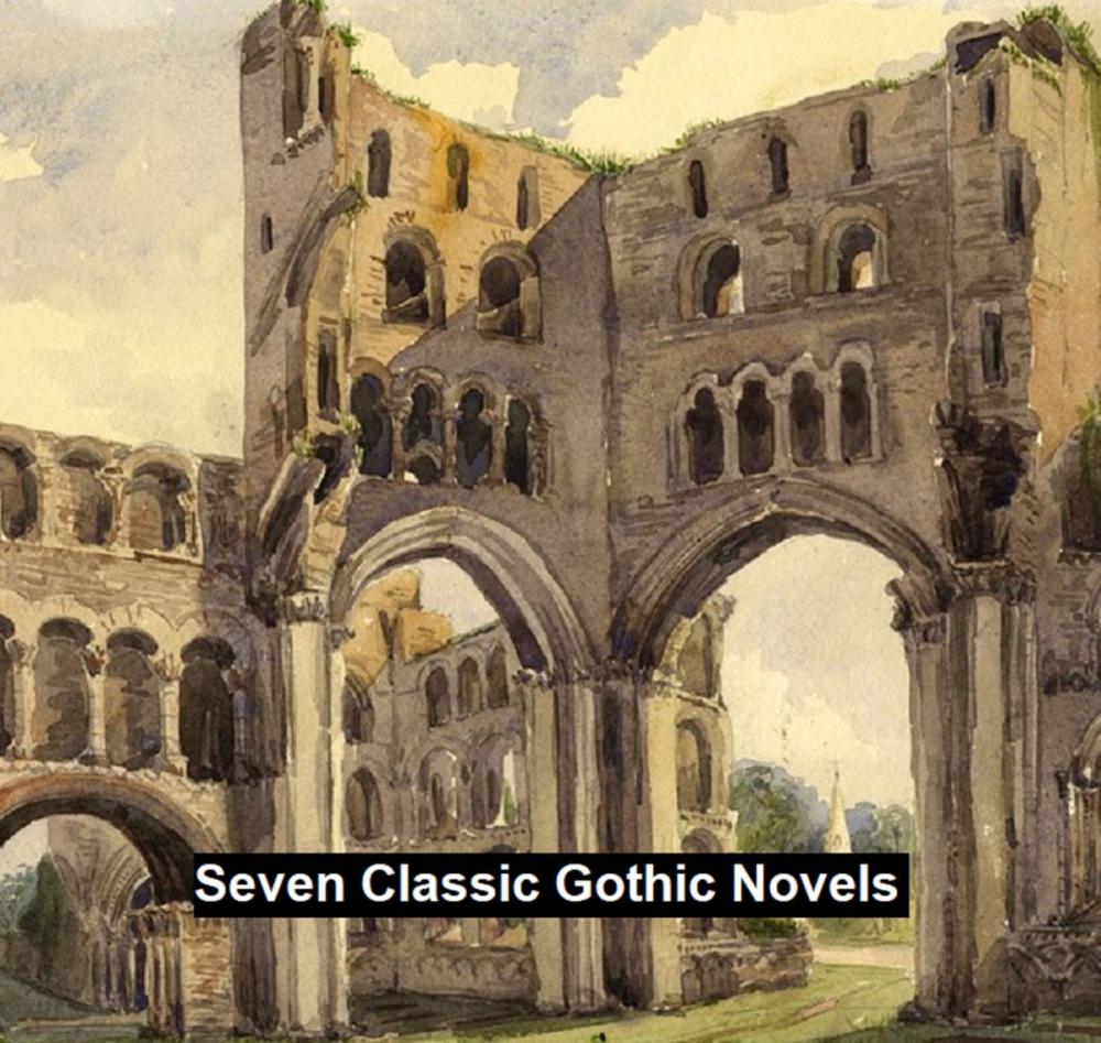 Big bigCover of Seven Classic Gothic Novels