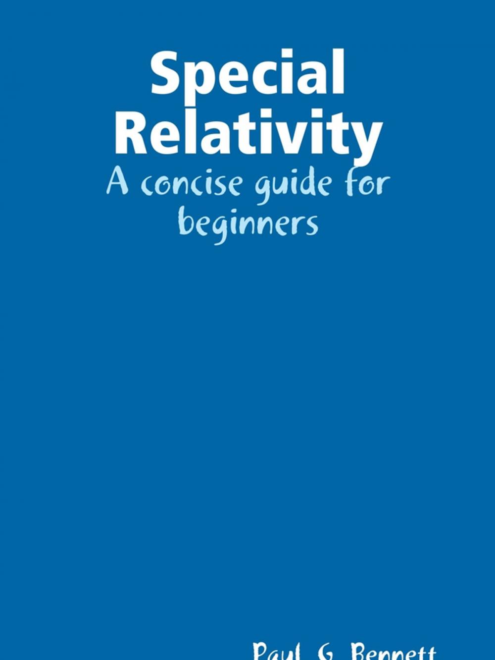 Big bigCover of Special Relativity: A Concise Guide for Beginners