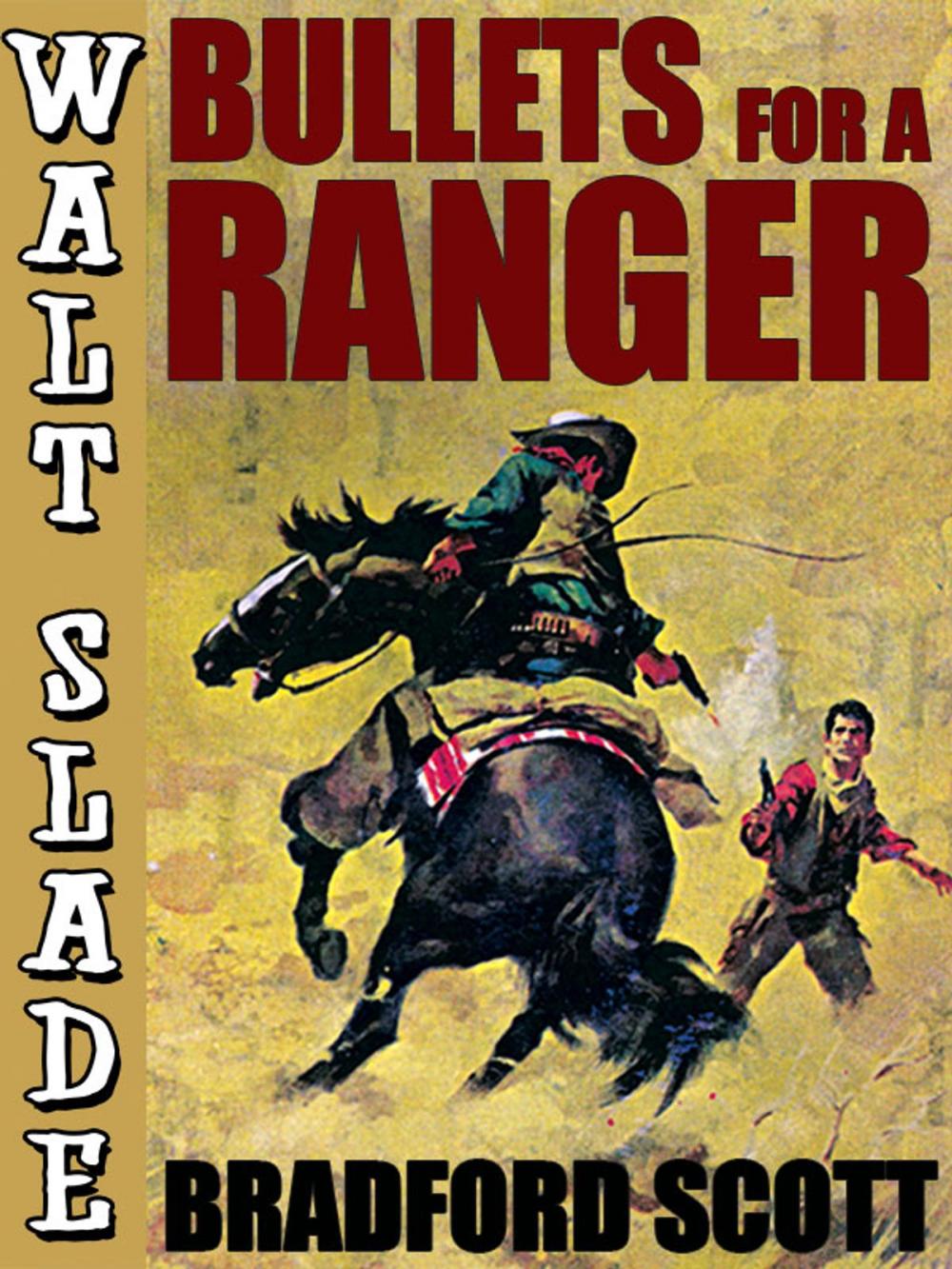 Big bigCover of Bullets for a Ranger: A Walt Slade Western
