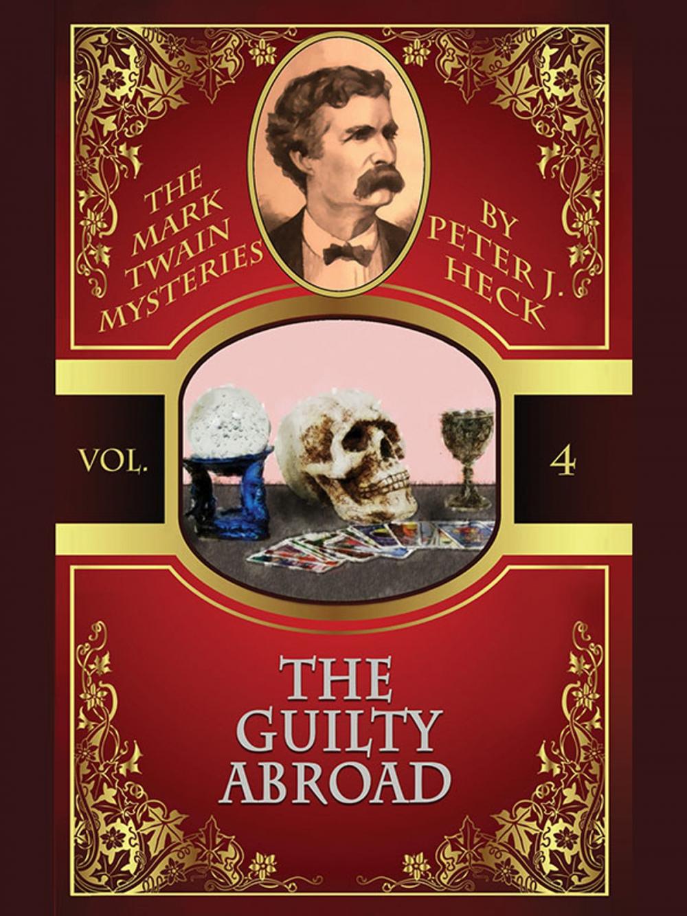 Big bigCover of The Guilty Abroad: The Mark Twain Mysteries #4
