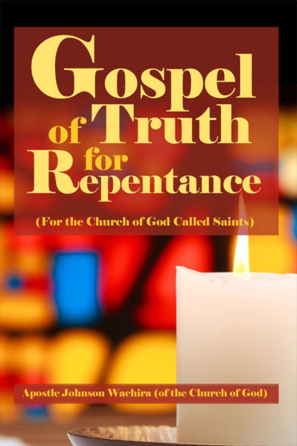 Big bigCover of Gospel of Truth for Repentance