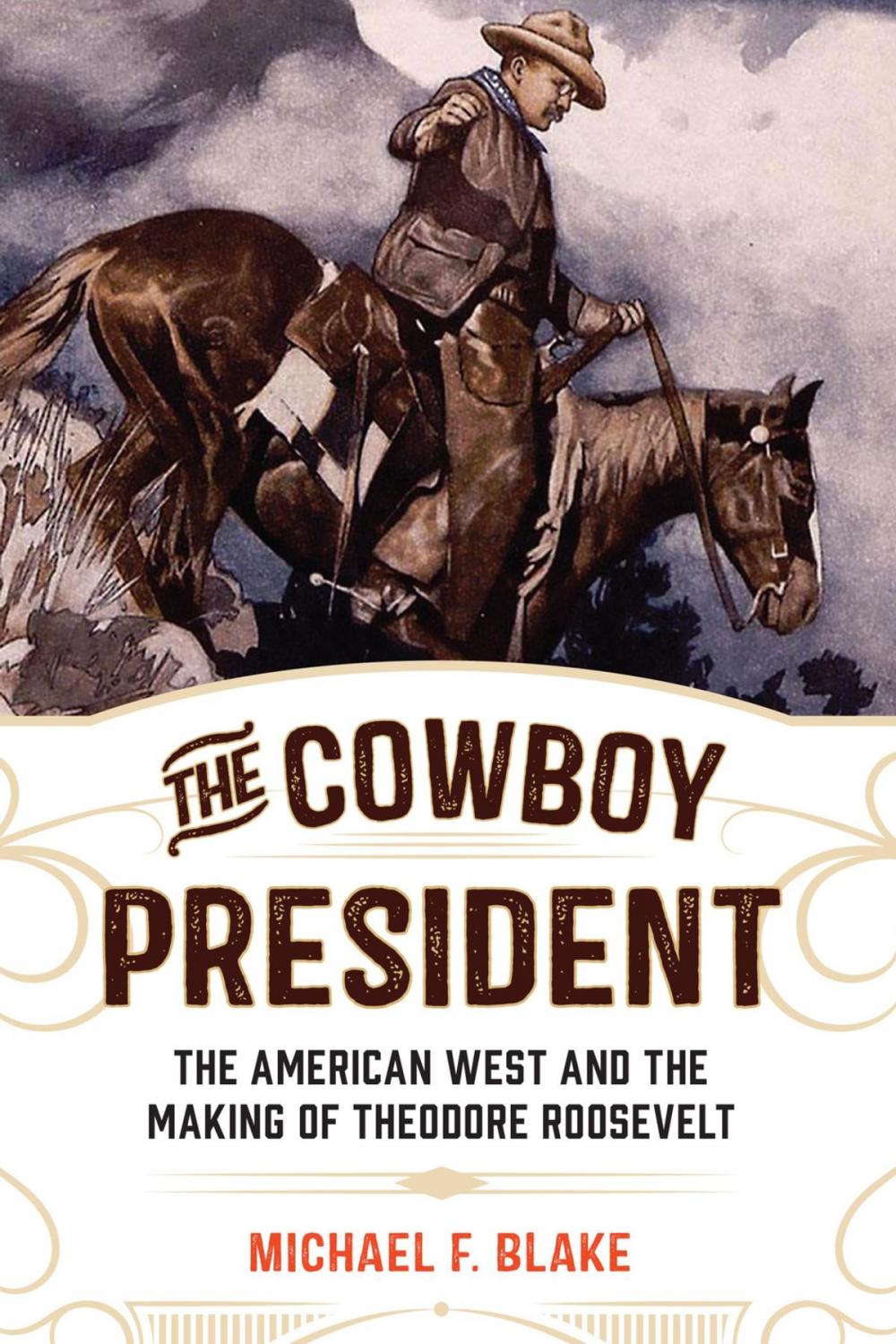 Big bigCover of The Cowboy President