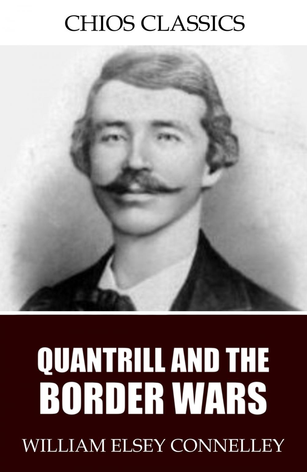 Big bigCover of Quantrill and the Border Wars