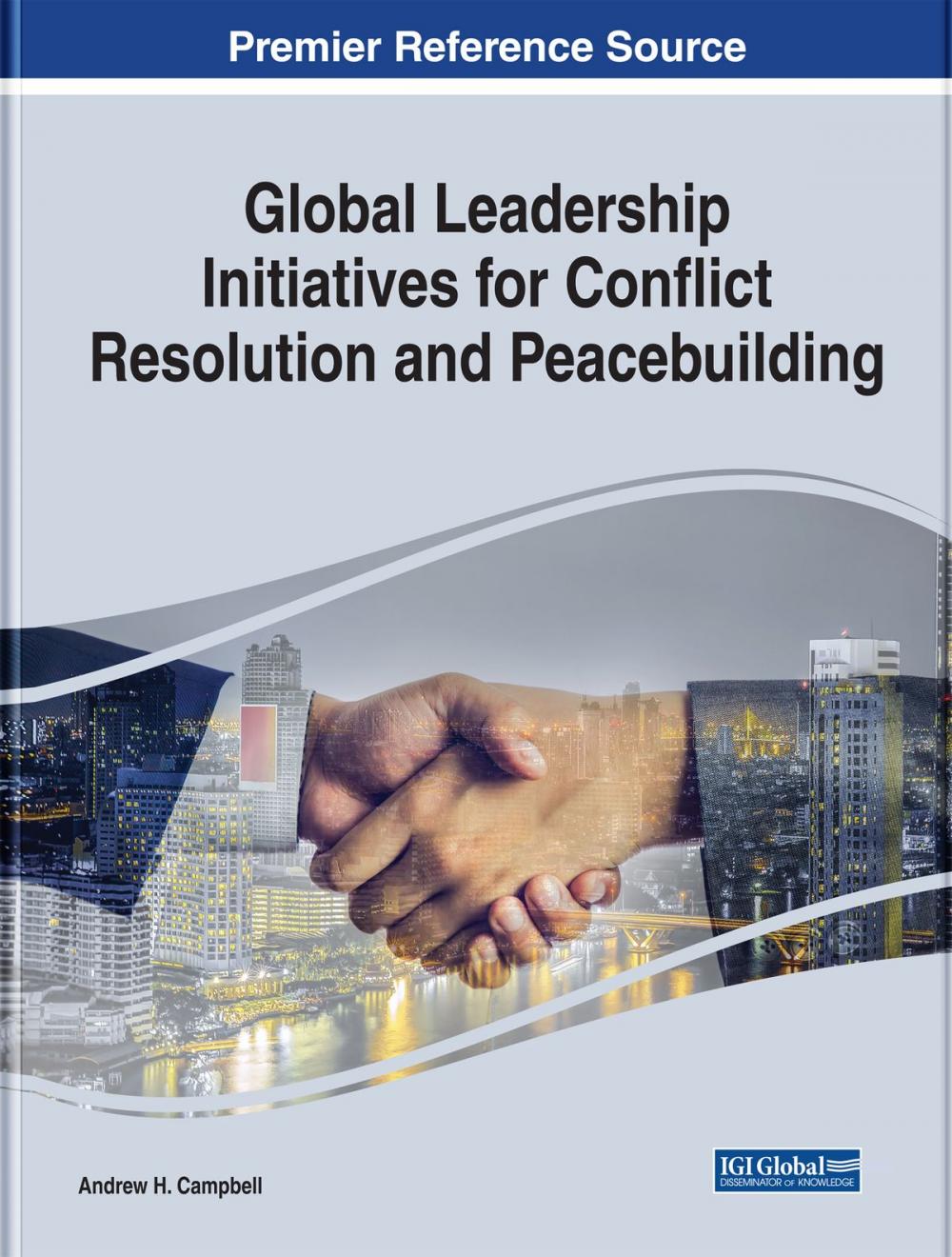 Big bigCover of Global Leadership Initiatives for Conflict Resolution and Peacebuilding