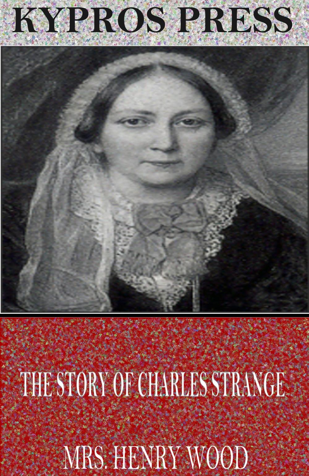 Big bigCover of The Story of Charles Strange