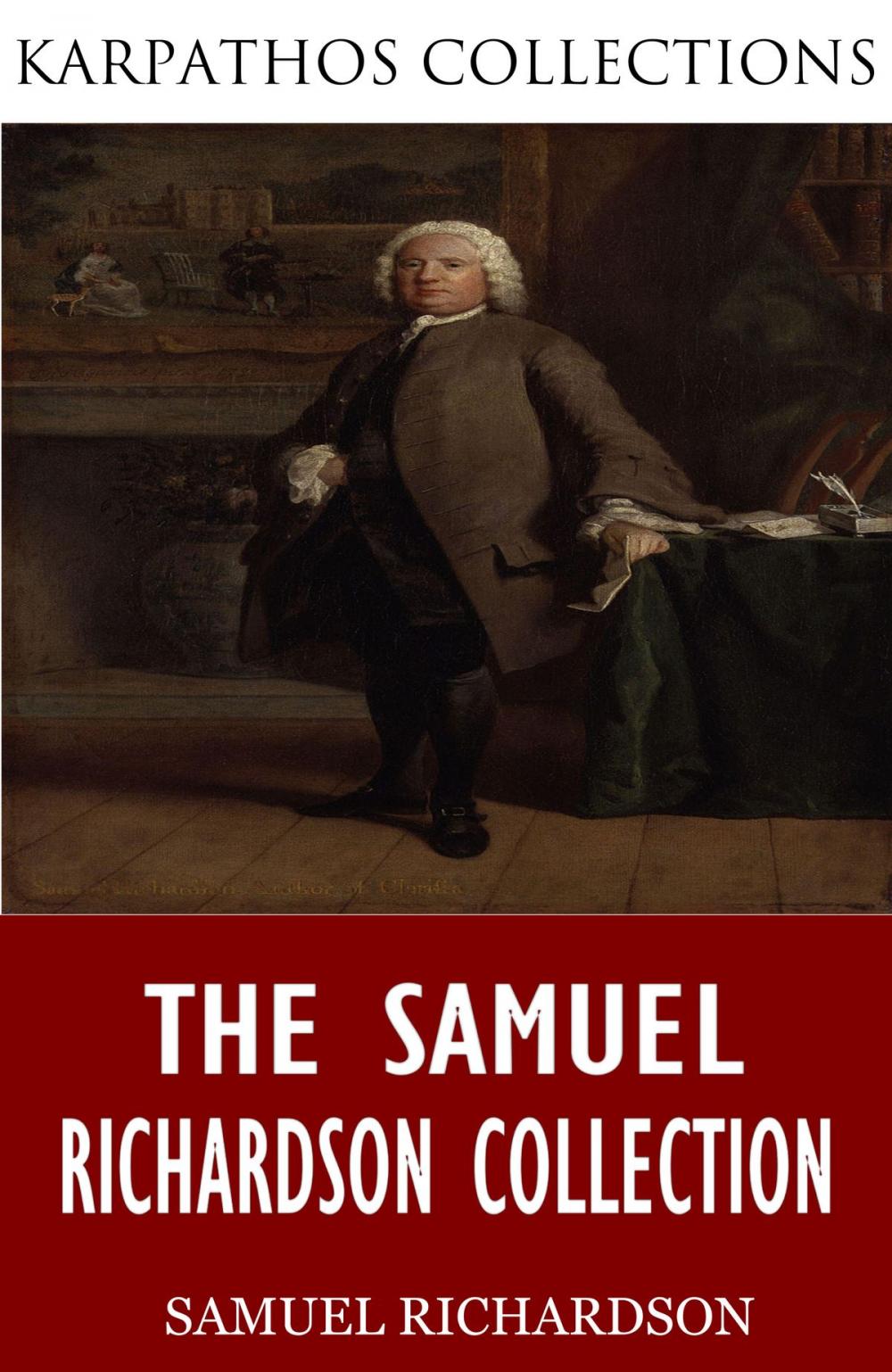 Big bigCover of The Samuel Richardson Collection