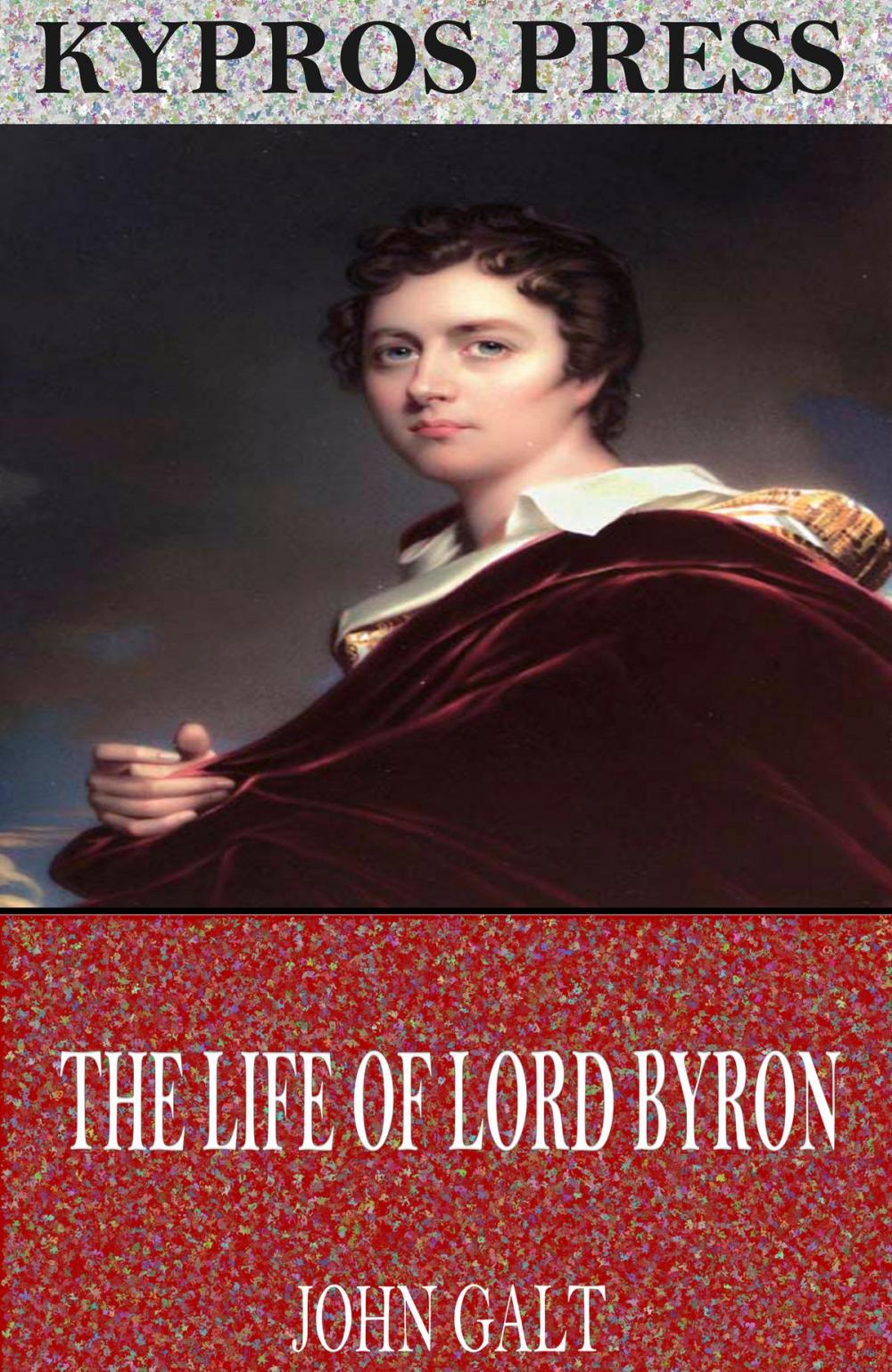 Big bigCover of The Life of Lord Byron