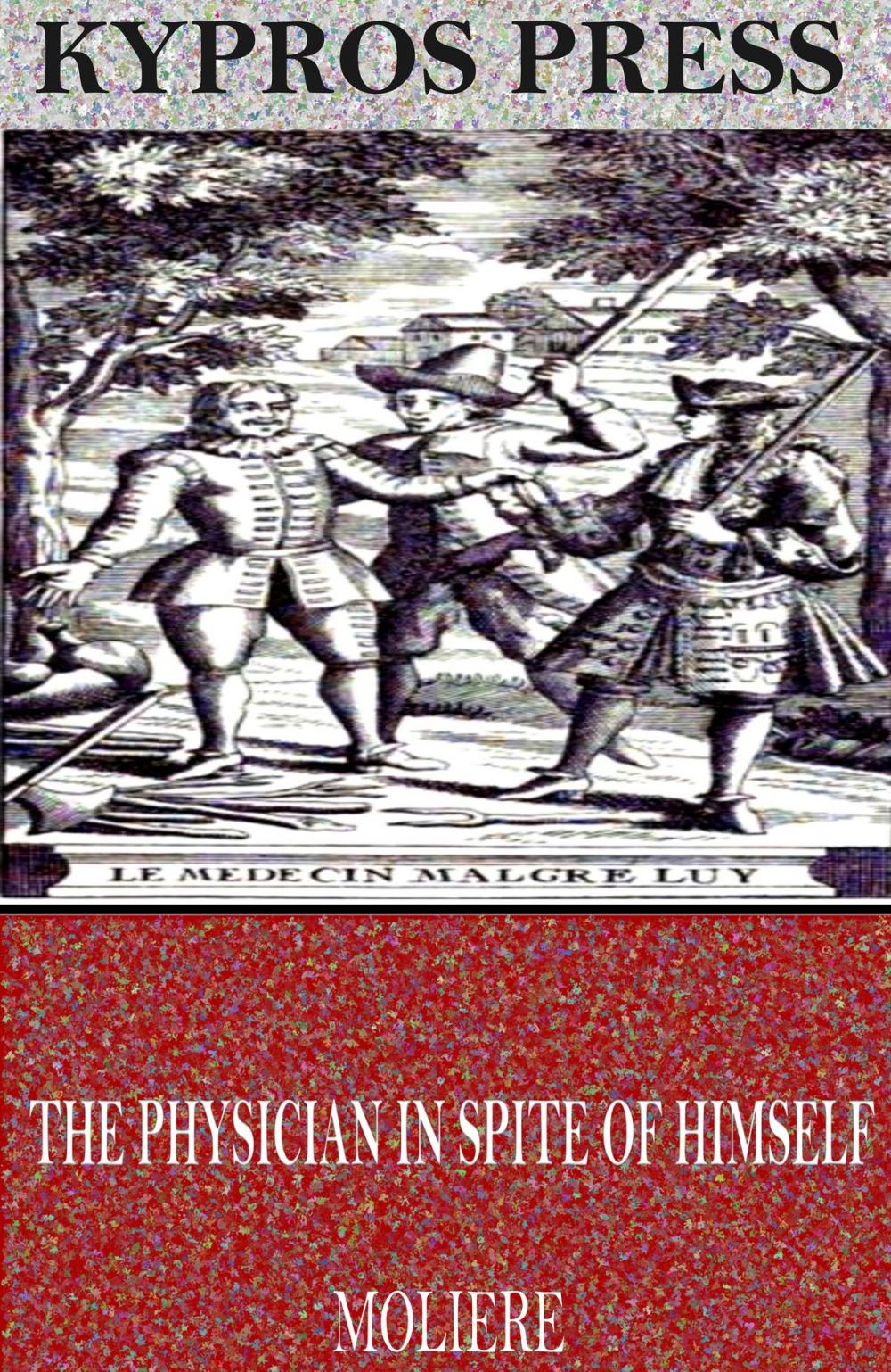 Big bigCover of The Physician in Spite of Himself