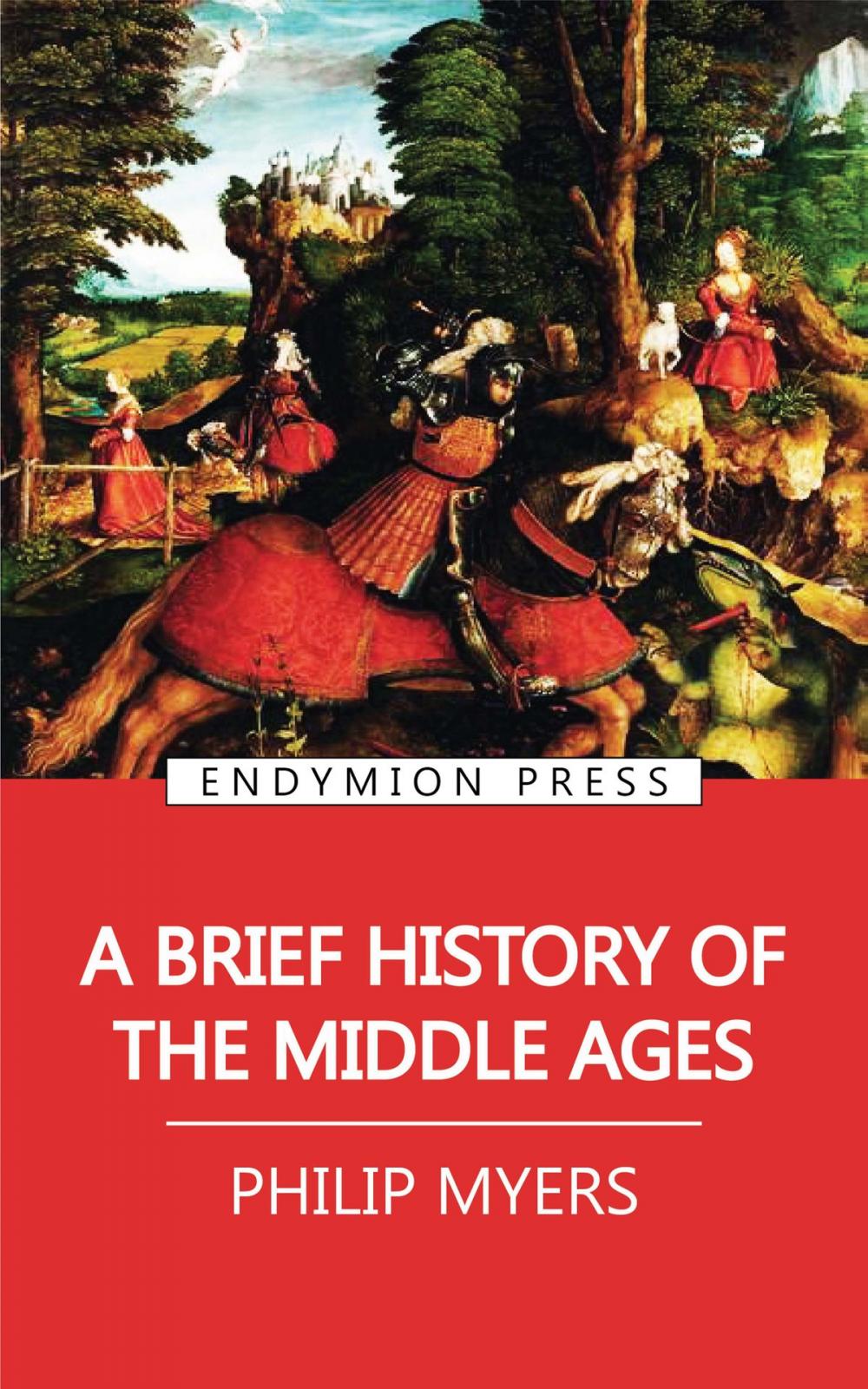 Big bigCover of A Brief History of the Middle Ages