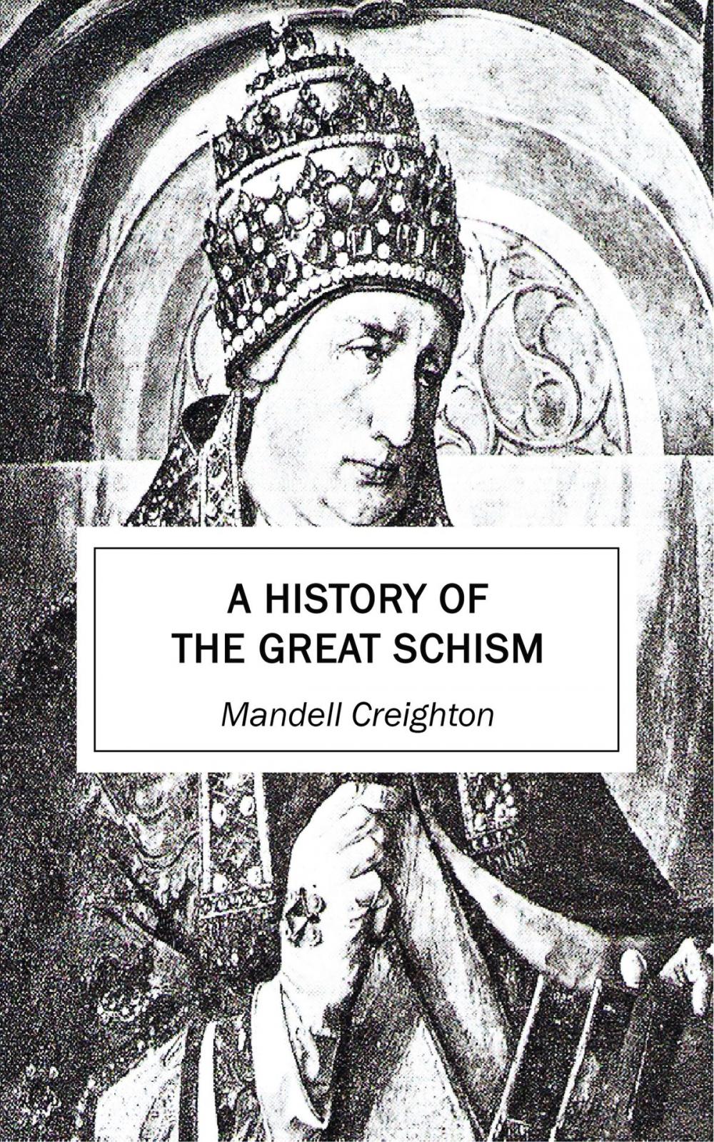 Big bigCover of A History of the Great Schism