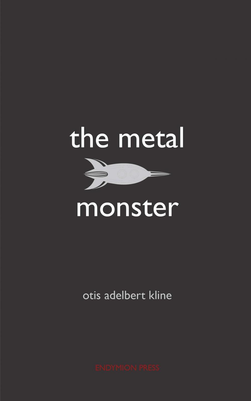 Big bigCover of The Metal Monster