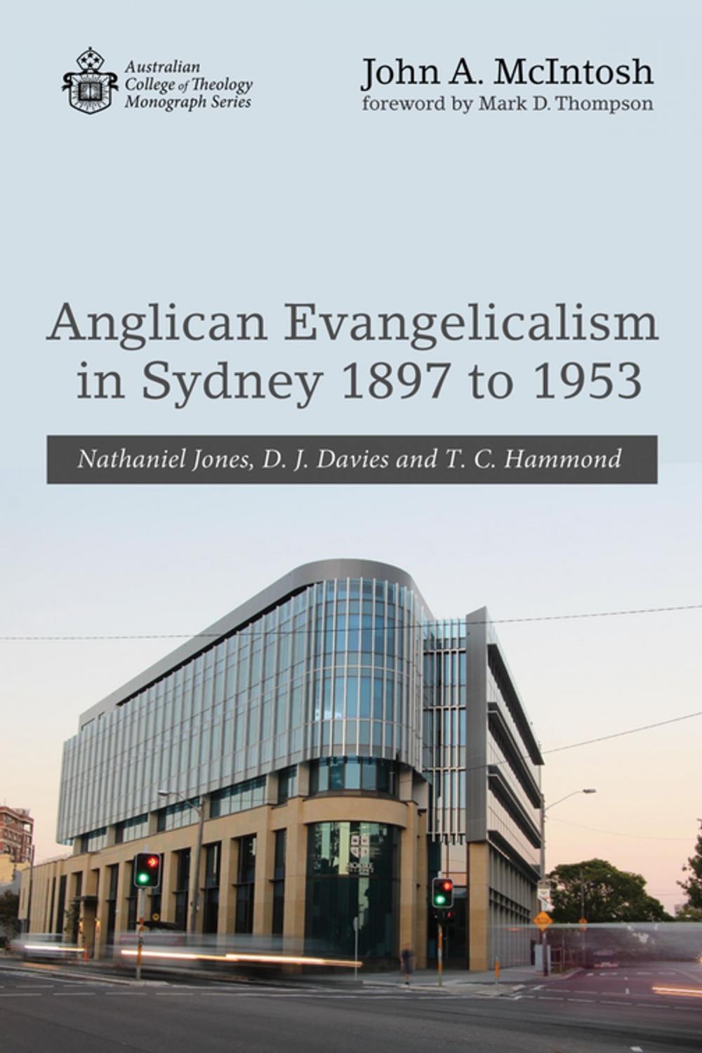 Big bigCover of Anglican Evangelicalism in Sydney 1897 to 1953