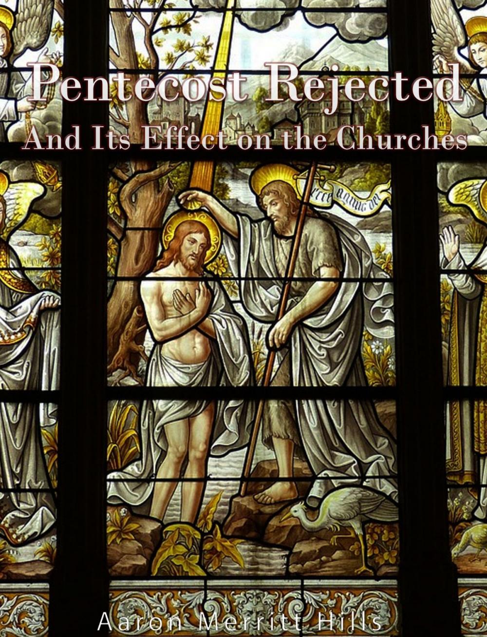 Big bigCover of Pentecost Rejected; And Its Effect On The Churches