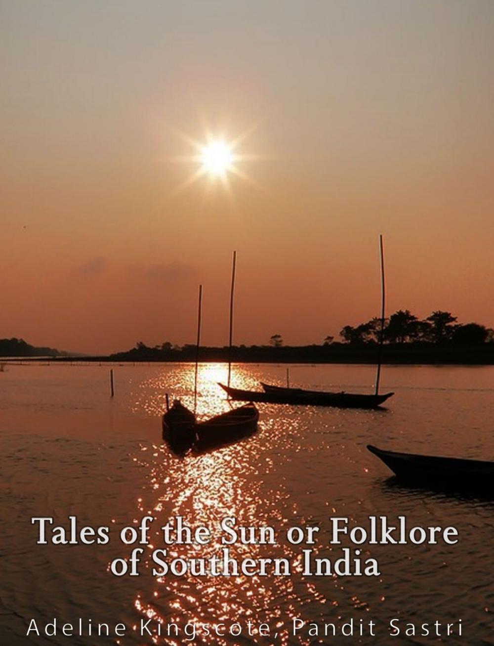 Big bigCover of Tales of the Sun or Folklore of Southern India