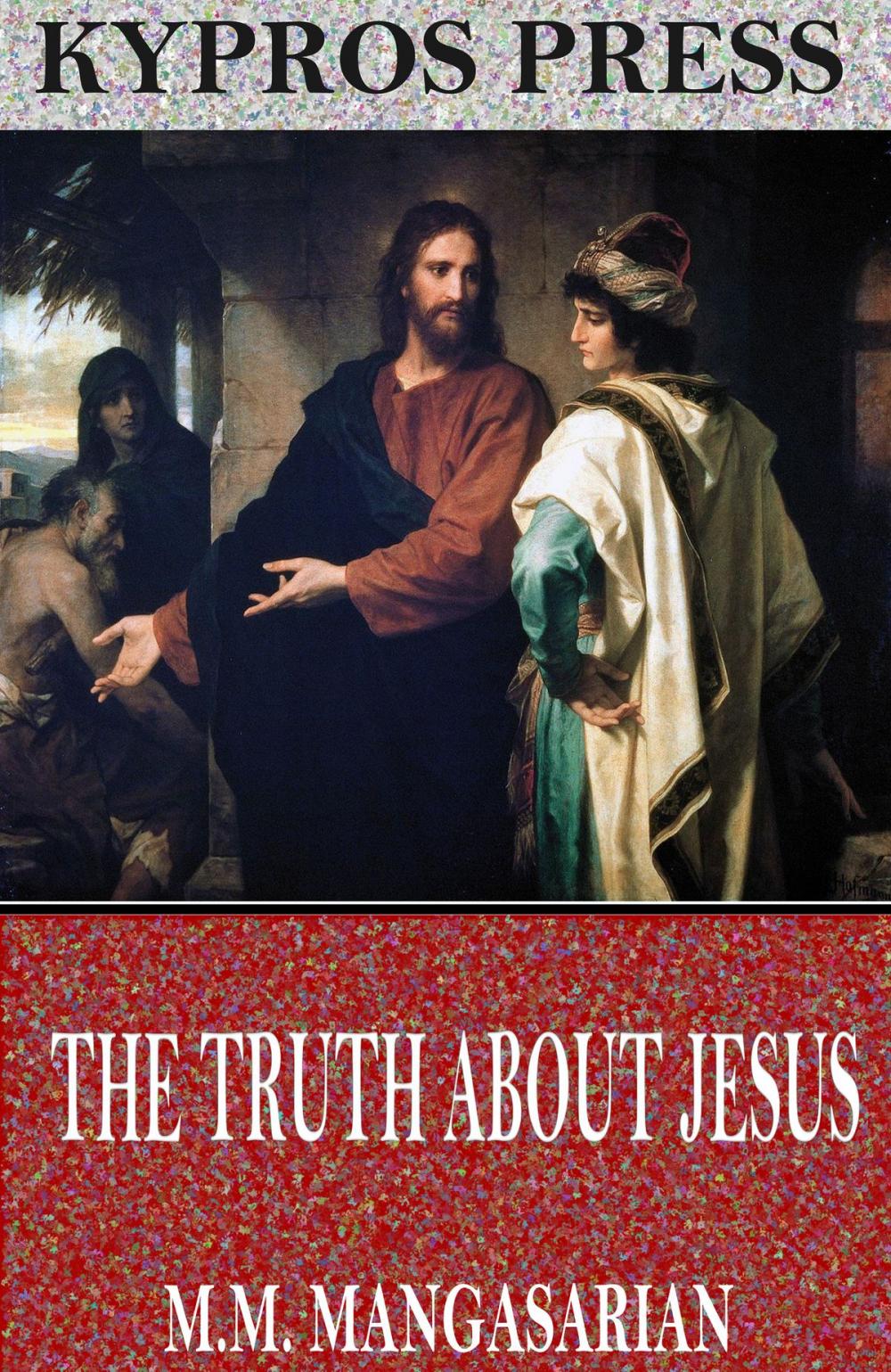 Big bigCover of The Truth About Jesus