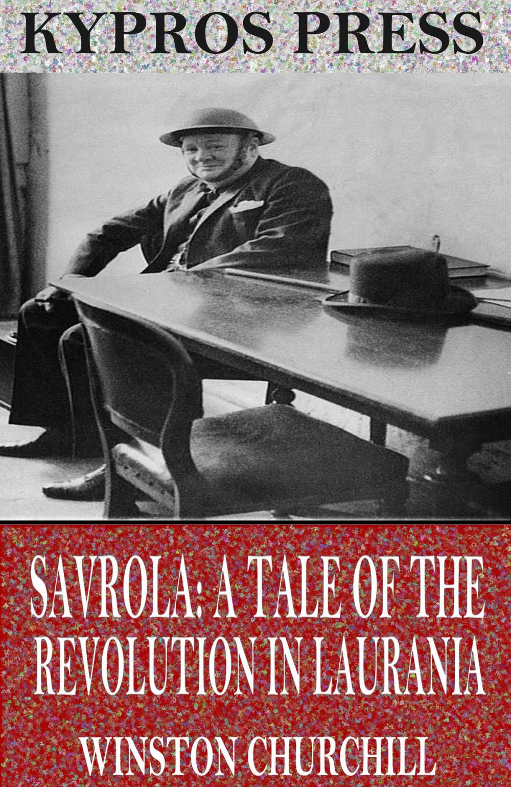 Big bigCover of Savrola: A Tale of the Revolution in Laurania