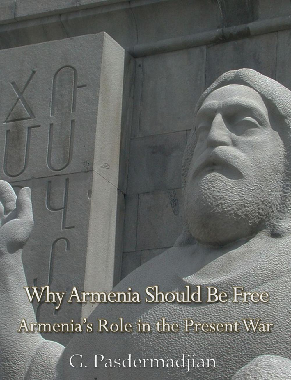 Big bigCover of Why Armenia Should Be Free