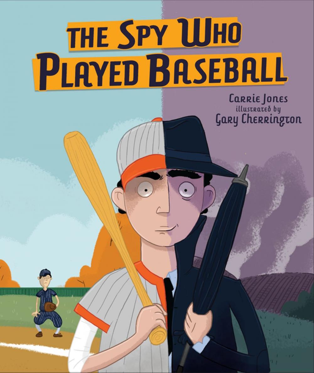 Big bigCover of The Spy Who Played Baseball