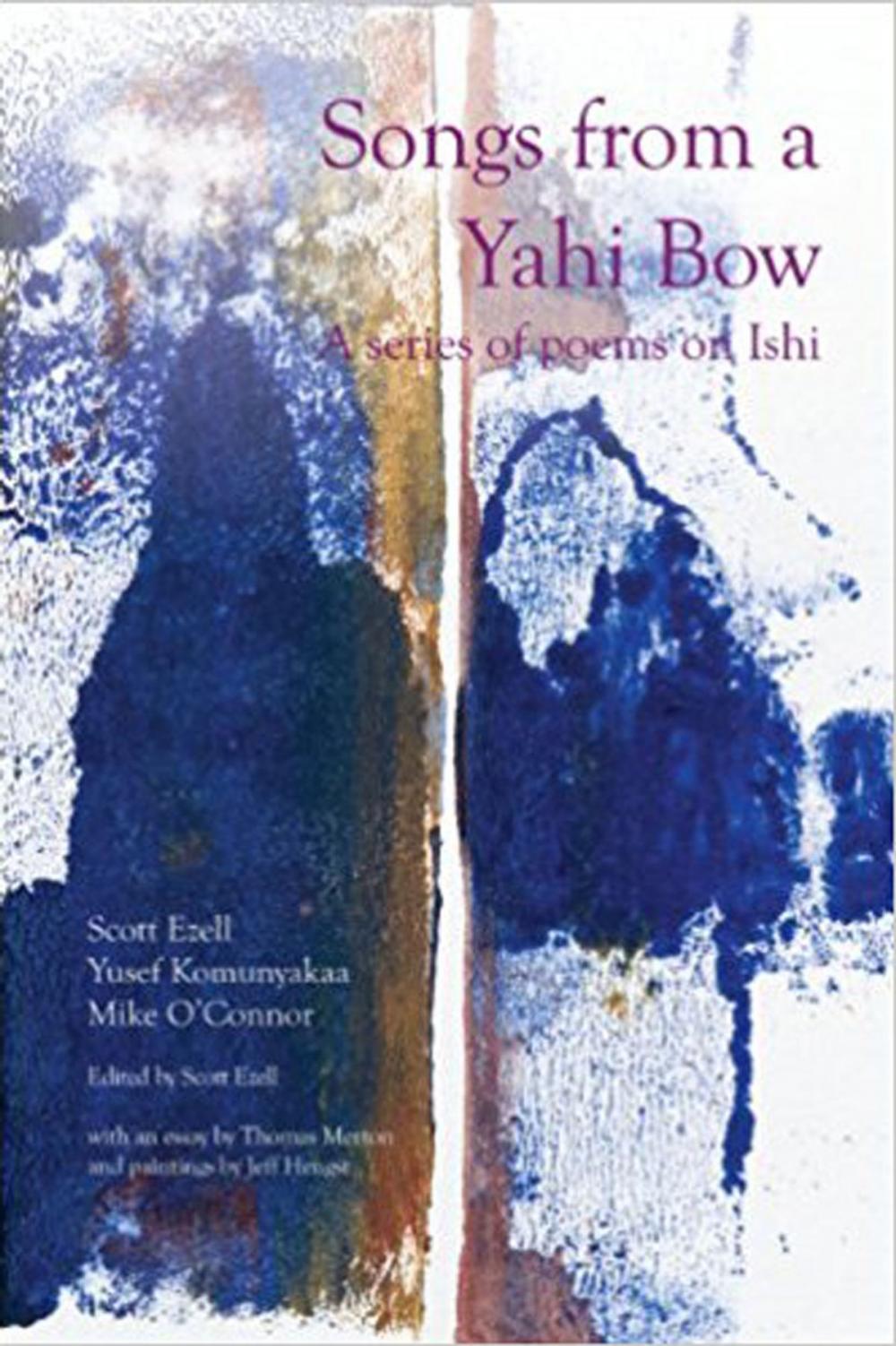 Big bigCover of Songs from a Yahi Bow: A Series of Poems on Ishi