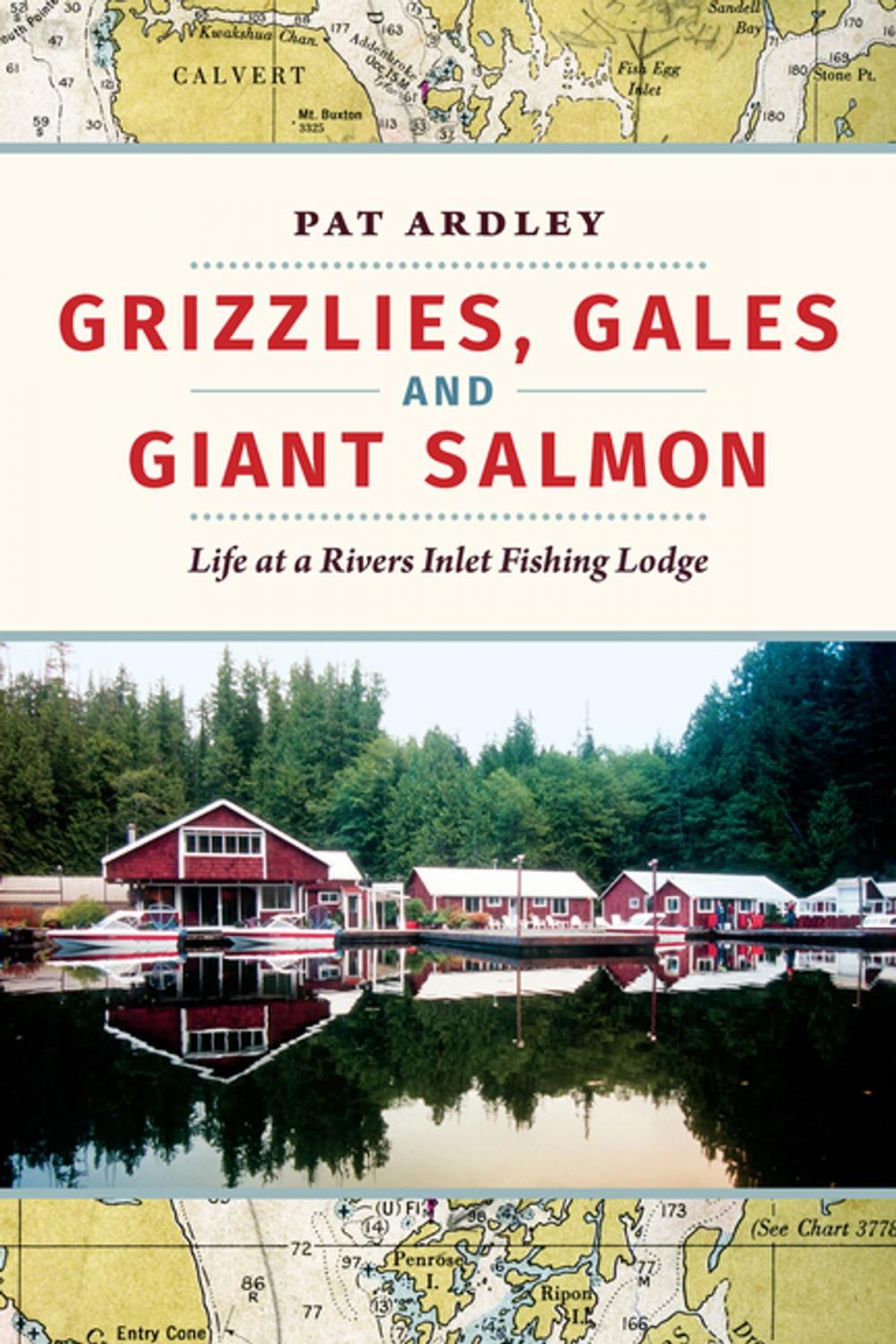 Big bigCover of Grizzlies, Gales and Giant Salmon