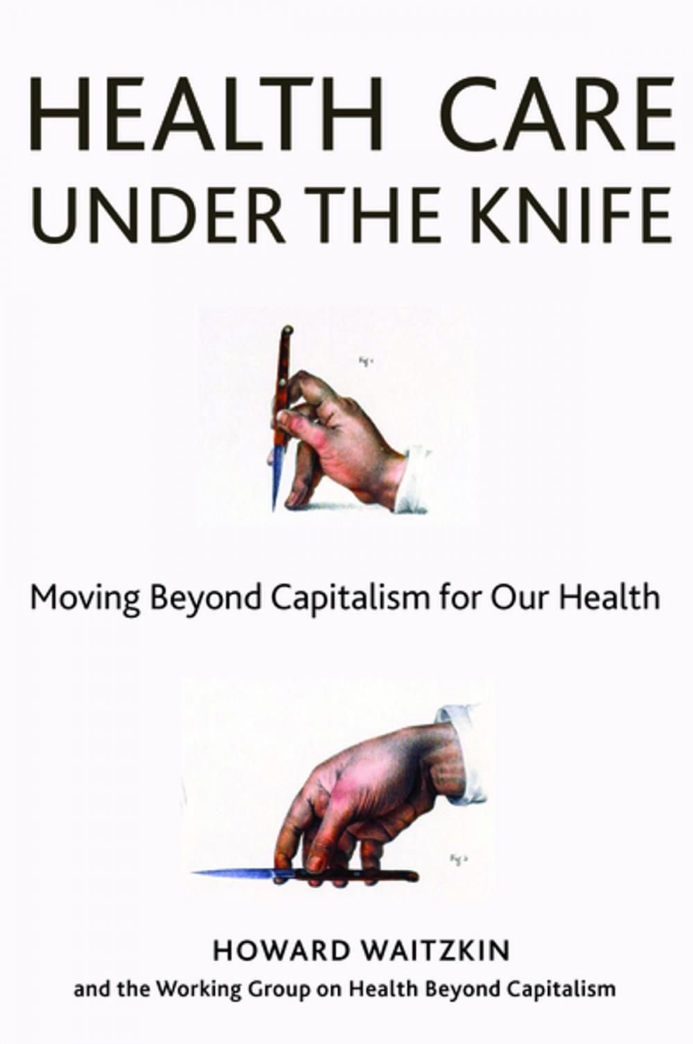 Big bigCover of Health Care Under the Knife