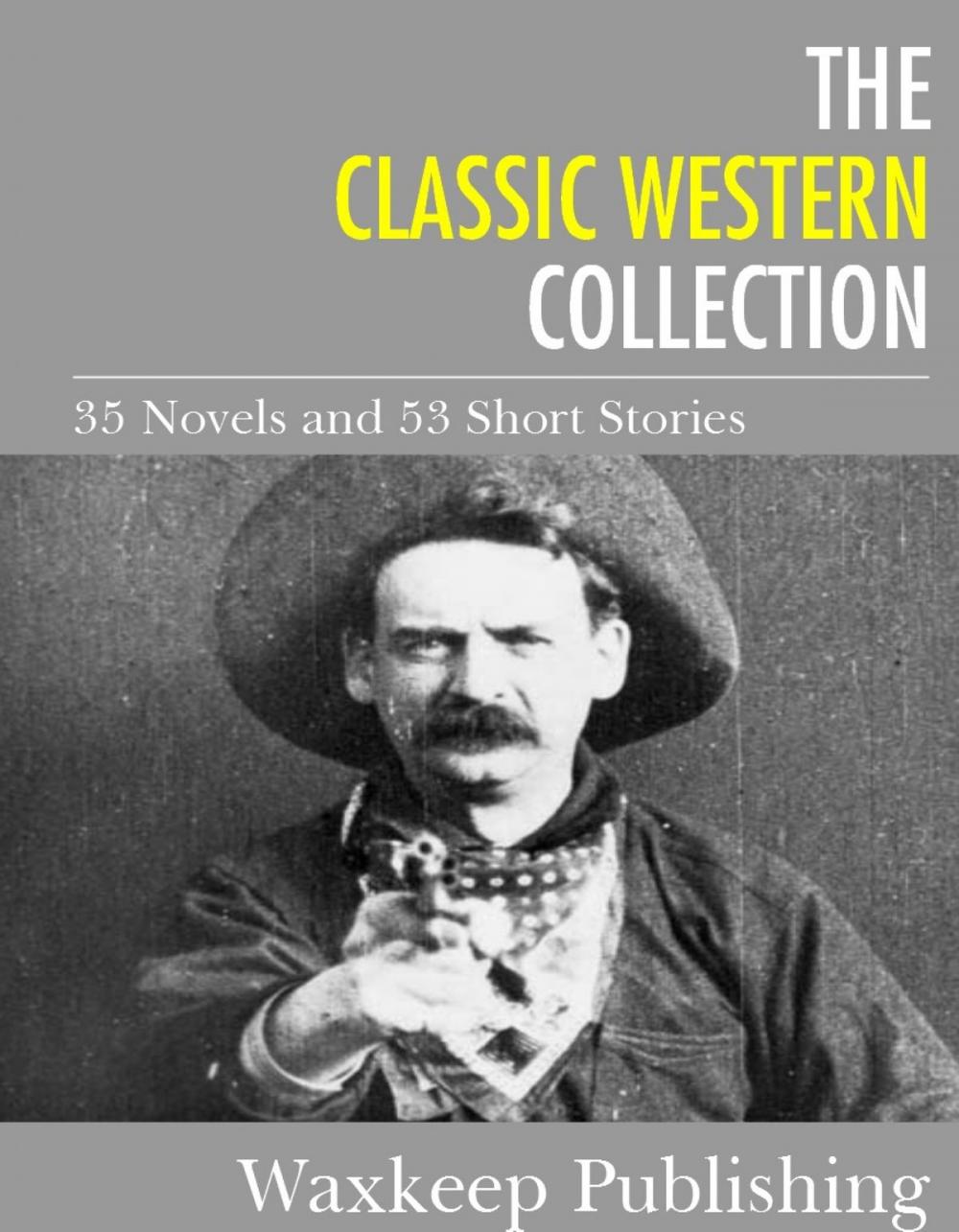 Big bigCover of The Classic Western Collection