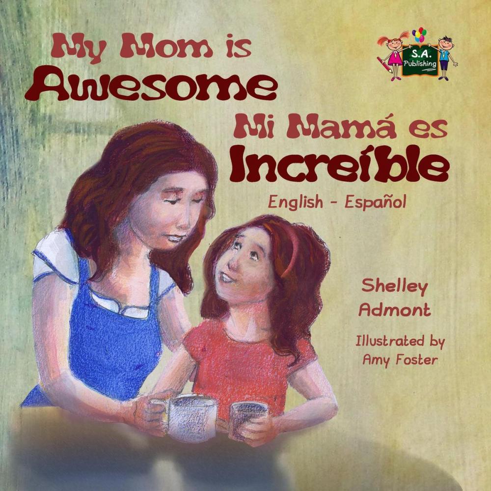 Big bigCover of My Mom is Awesome Mi mamá es increíble (Spanish Bilingual)