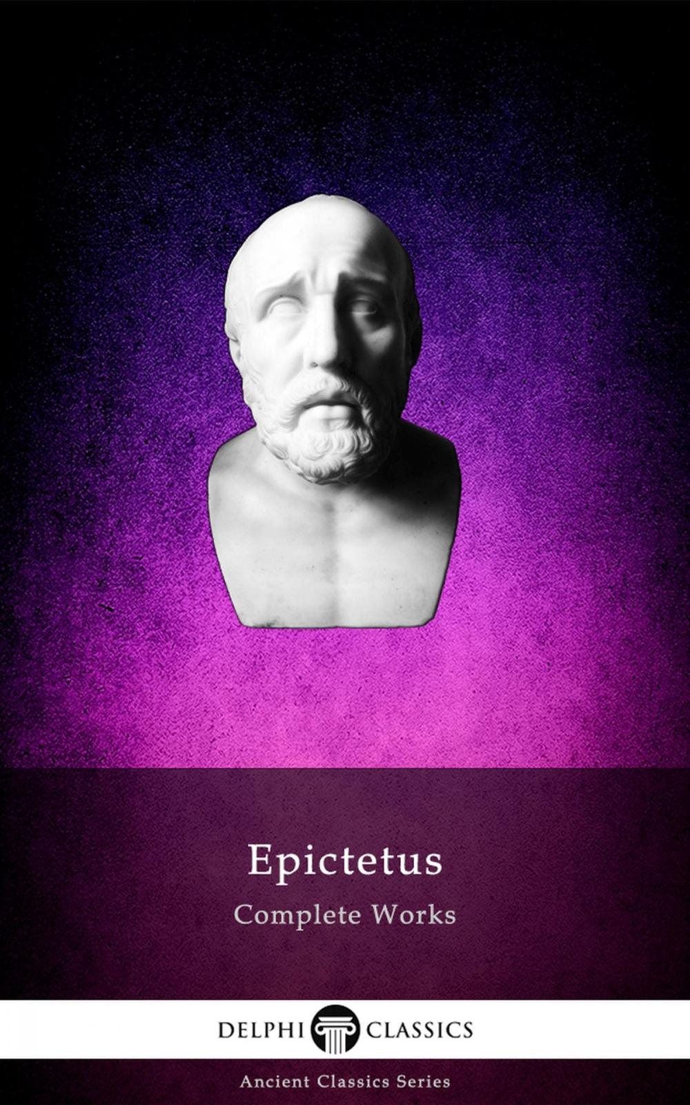 Big bigCover of Delphi Complete Works of Epictetus (Illustrated)