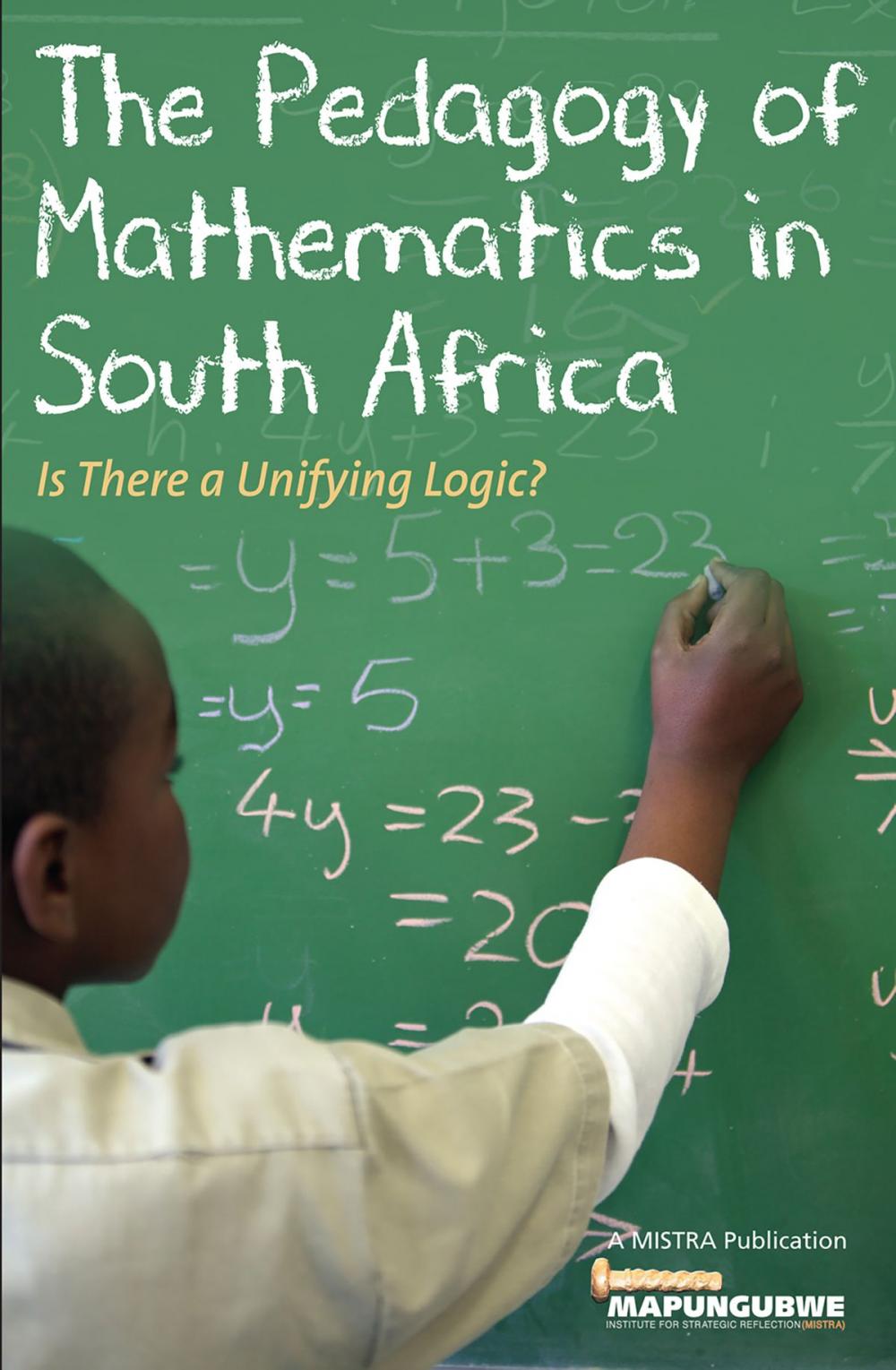 Big bigCover of The Pedagogy of Mathematics in South Africa