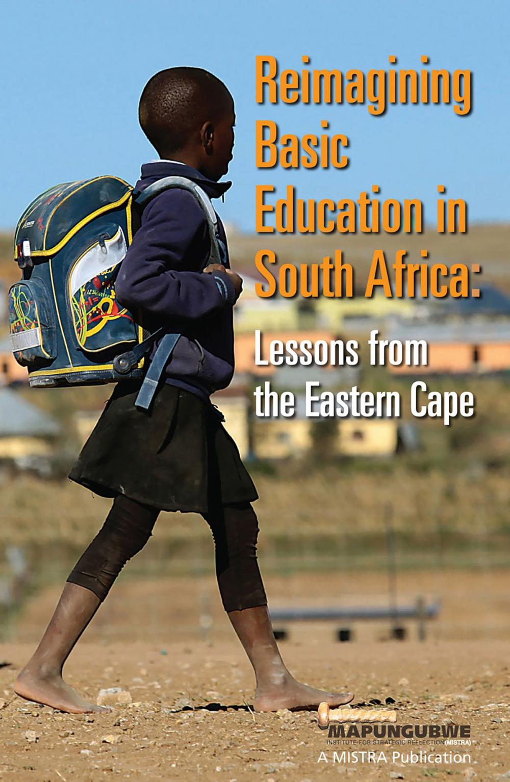 Big bigCover of Reimagining Basic Education in South Africa: Lessons from the Eastern Cape