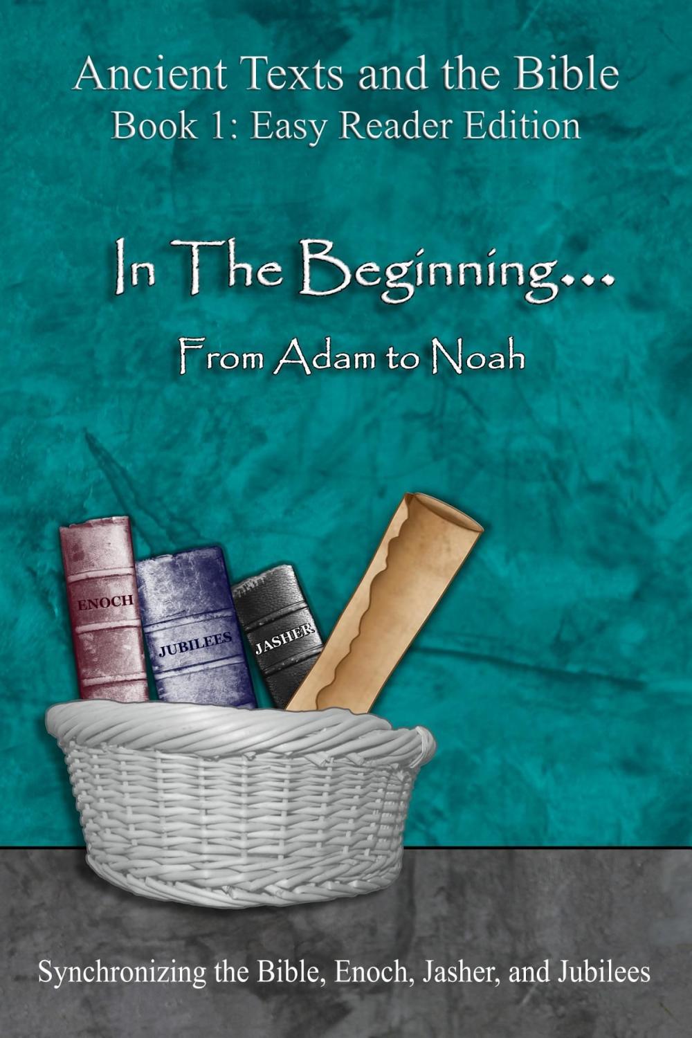 Big bigCover of In The Beginning... From Adam to Noah - Easy Reader Edition