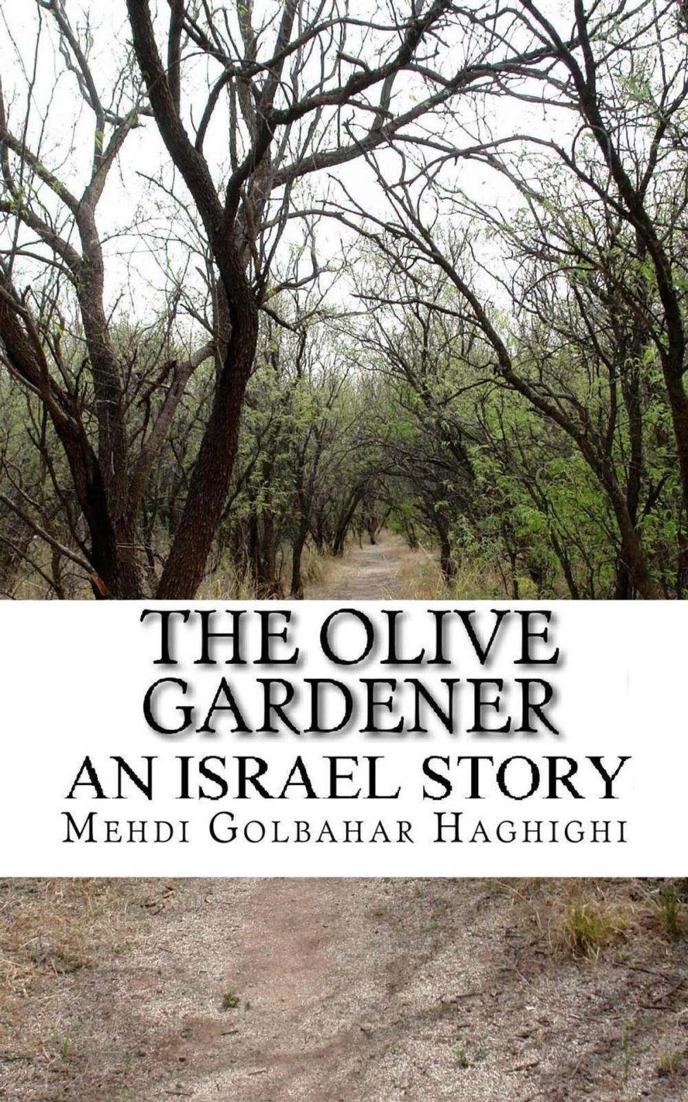 Big bigCover of The Olive Gardener An Israel Story