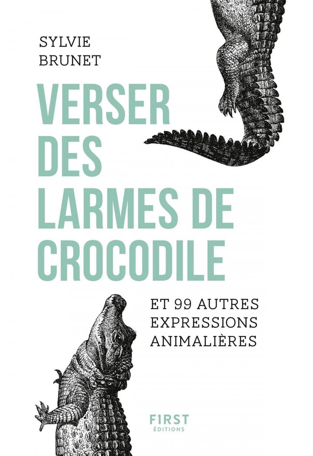 Big bigCover of Verser des larmes de crocodile et 99 autres expressions animalières