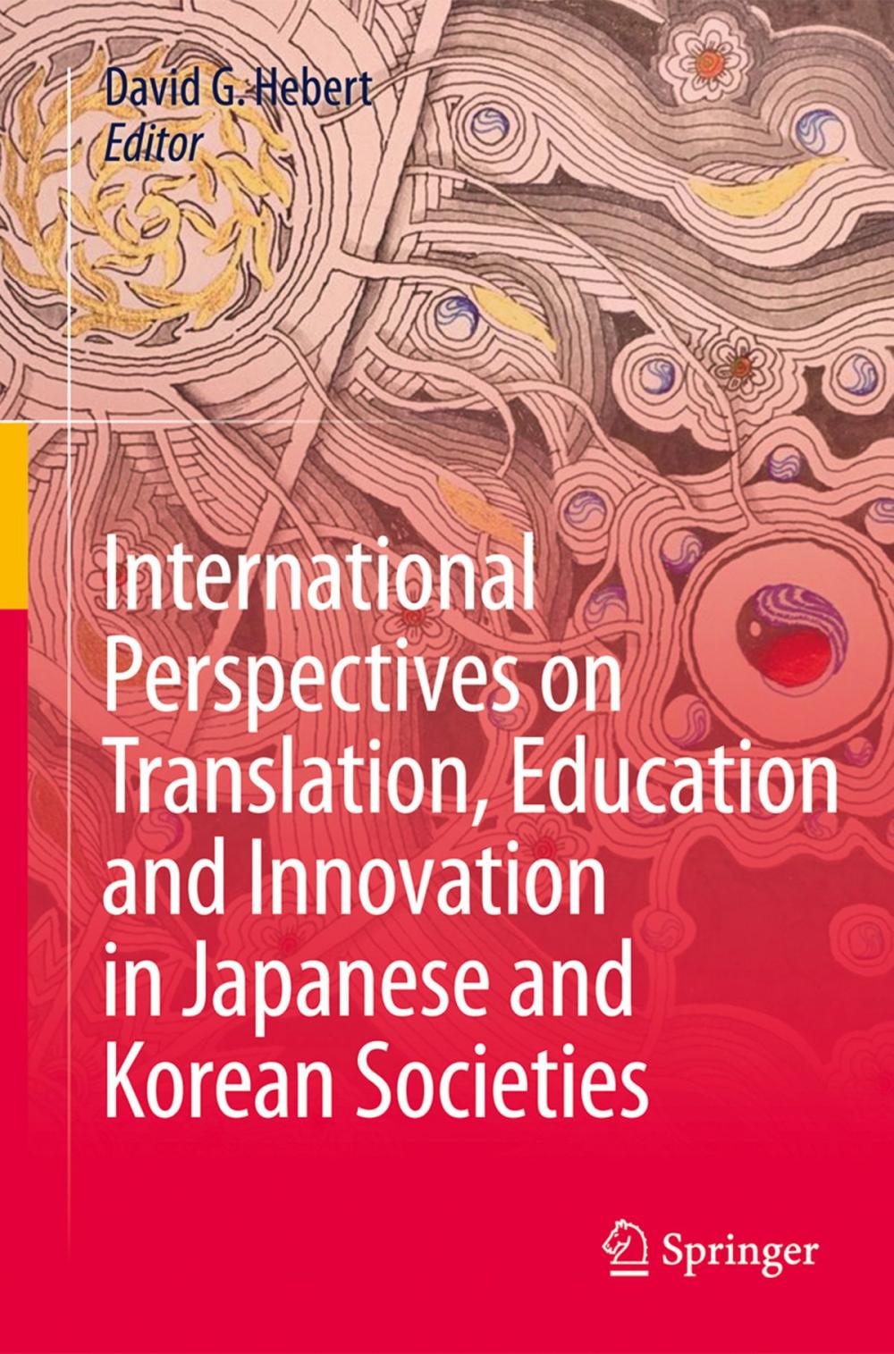 Big bigCover of International Perspectives on Translation, Education and Innovation in Japanese and Korean Societies