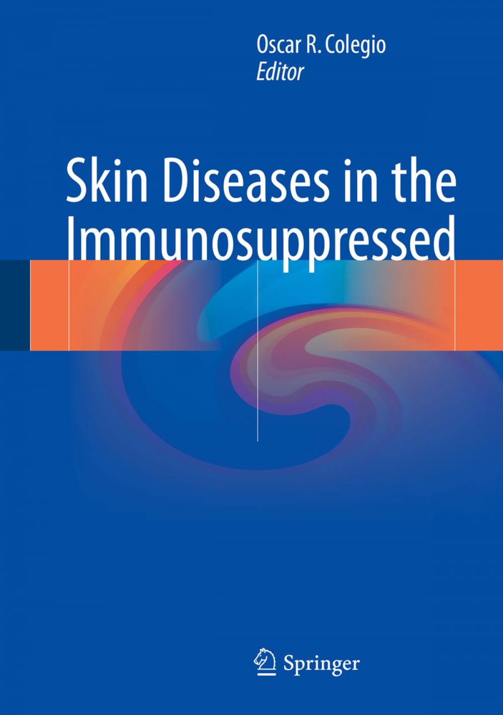 Big bigCover of Skin Diseases in the Immunosuppressed