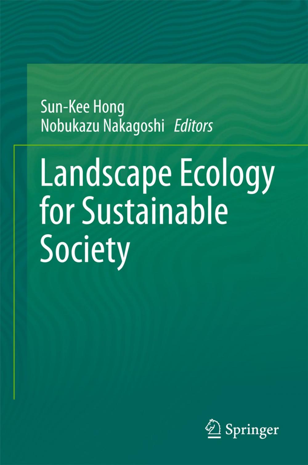 Big bigCover of Landscape Ecology for Sustainable Society