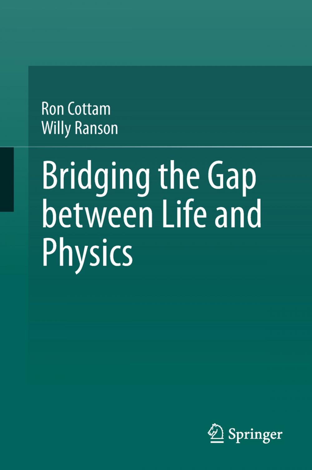 Big bigCover of Bridging the Gap between Life and Physics
