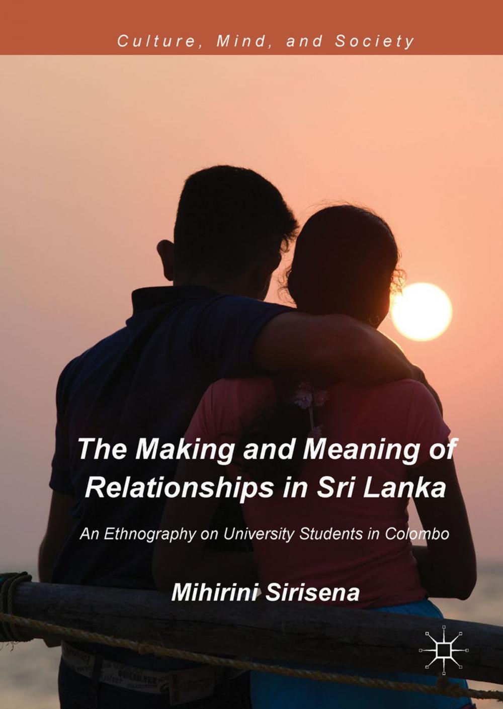 Big bigCover of The Making and Meaning of Relationships in Sri Lanka