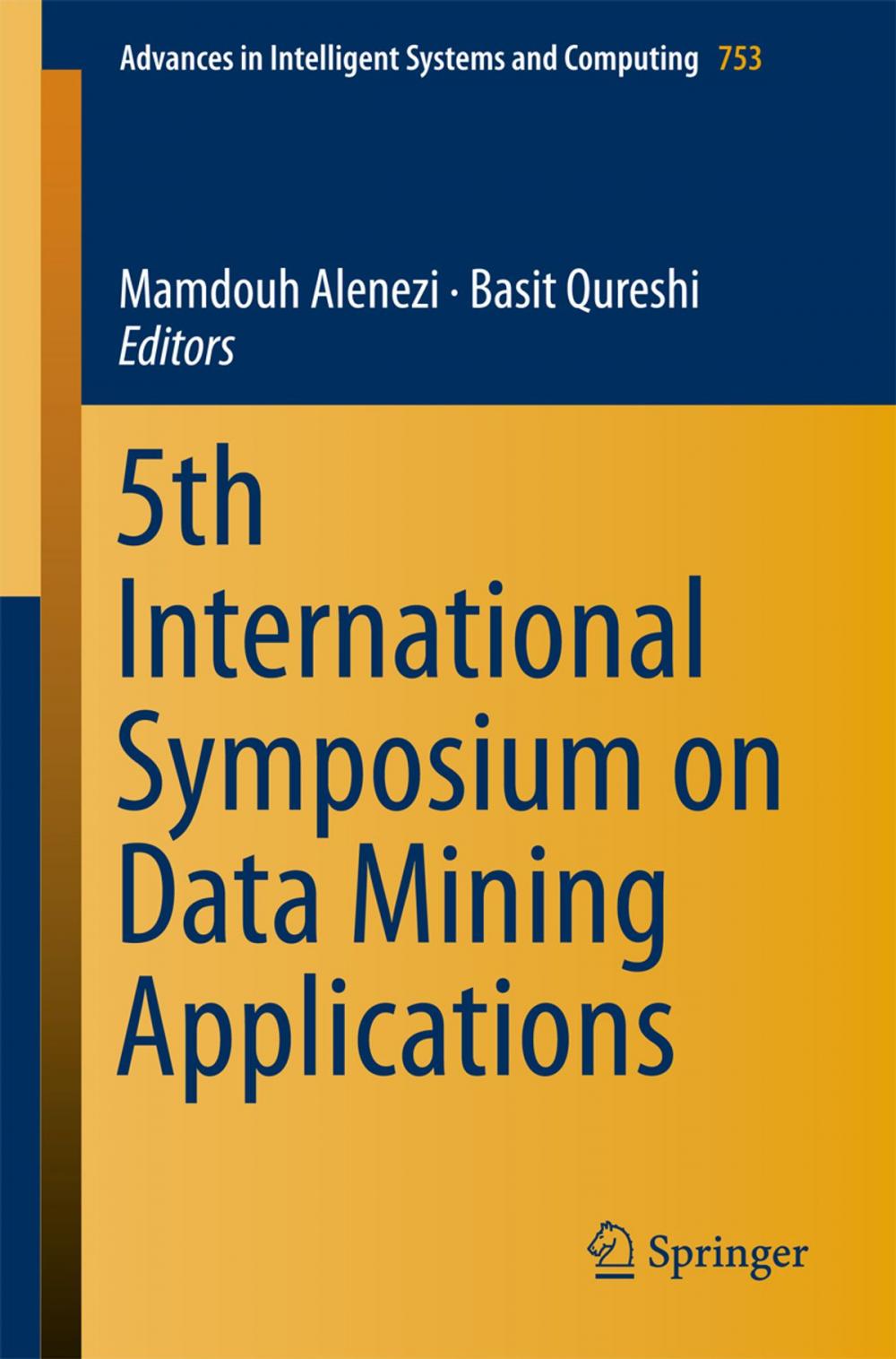 Big bigCover of 5th International Symposium on Data Mining Applications