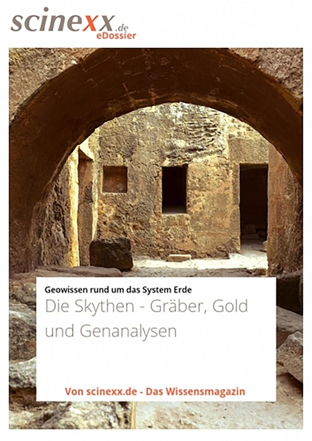 Big bigCover of Die Skythen - Gräber, Gold und Genanalysen