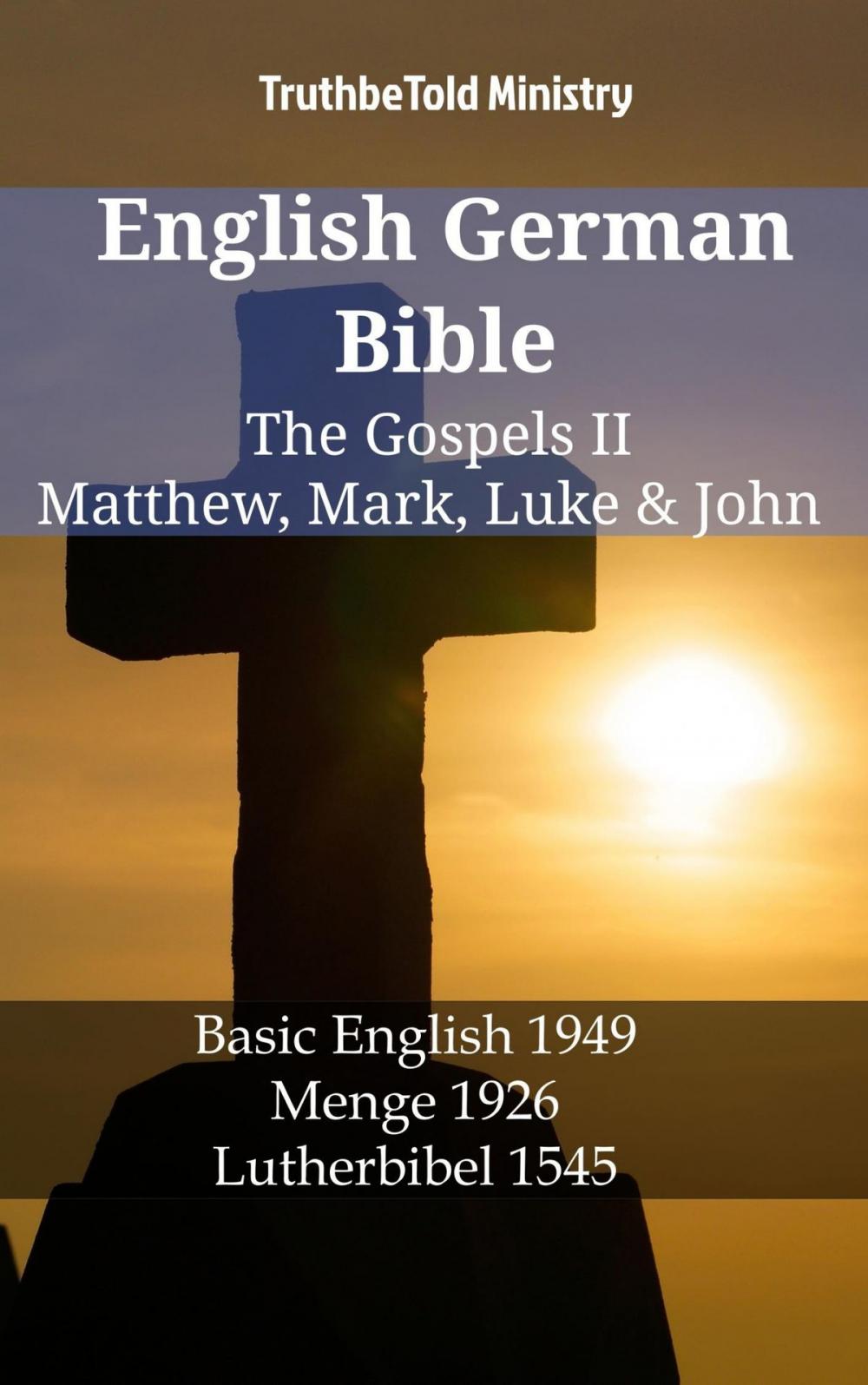 Big bigCover of English German Bible - The Gospels II - Matthew, Mark, Luke & John