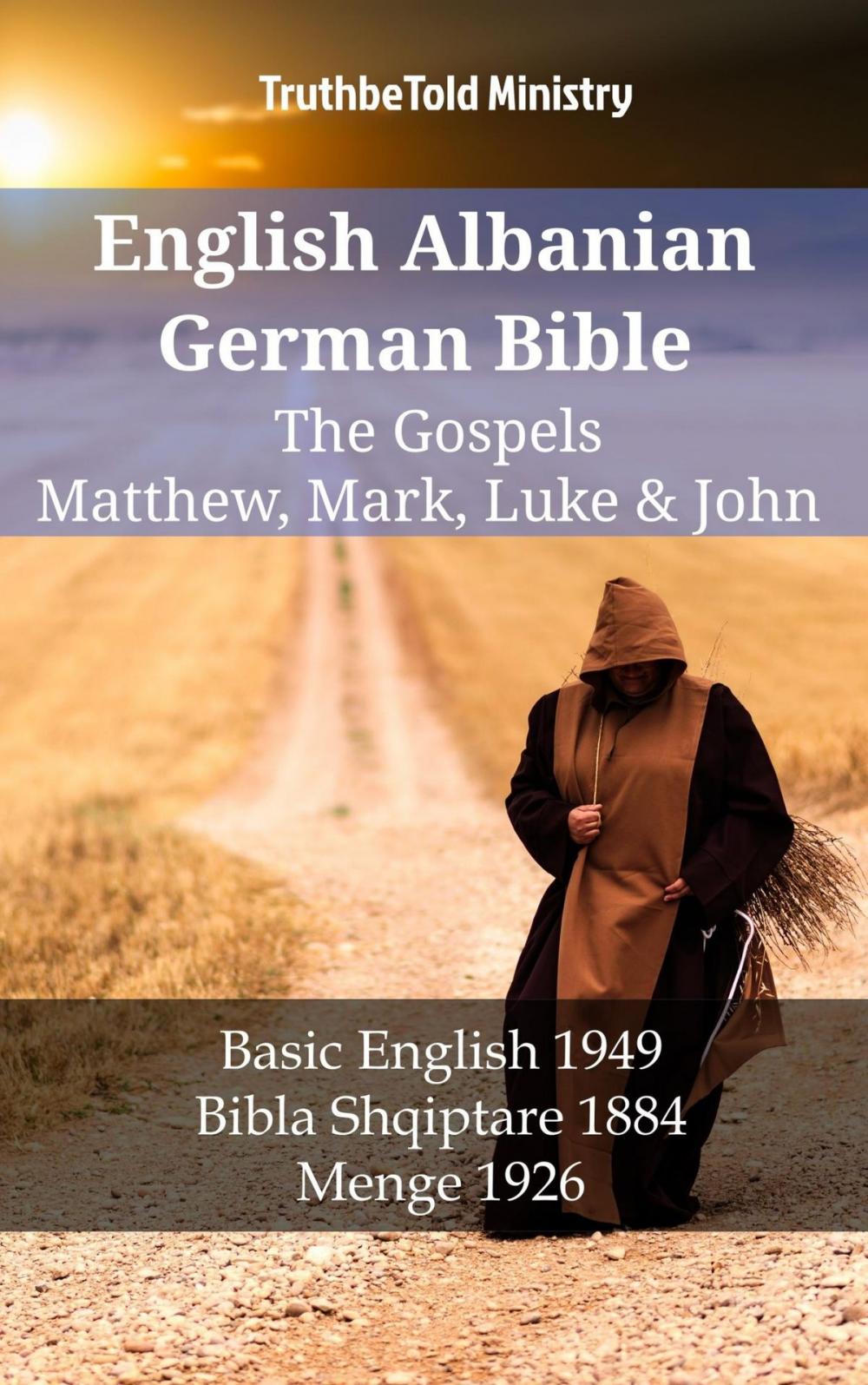 Big bigCover of English Albanian German Bible - The Gospels - Matthew, Mark, Luke & John
