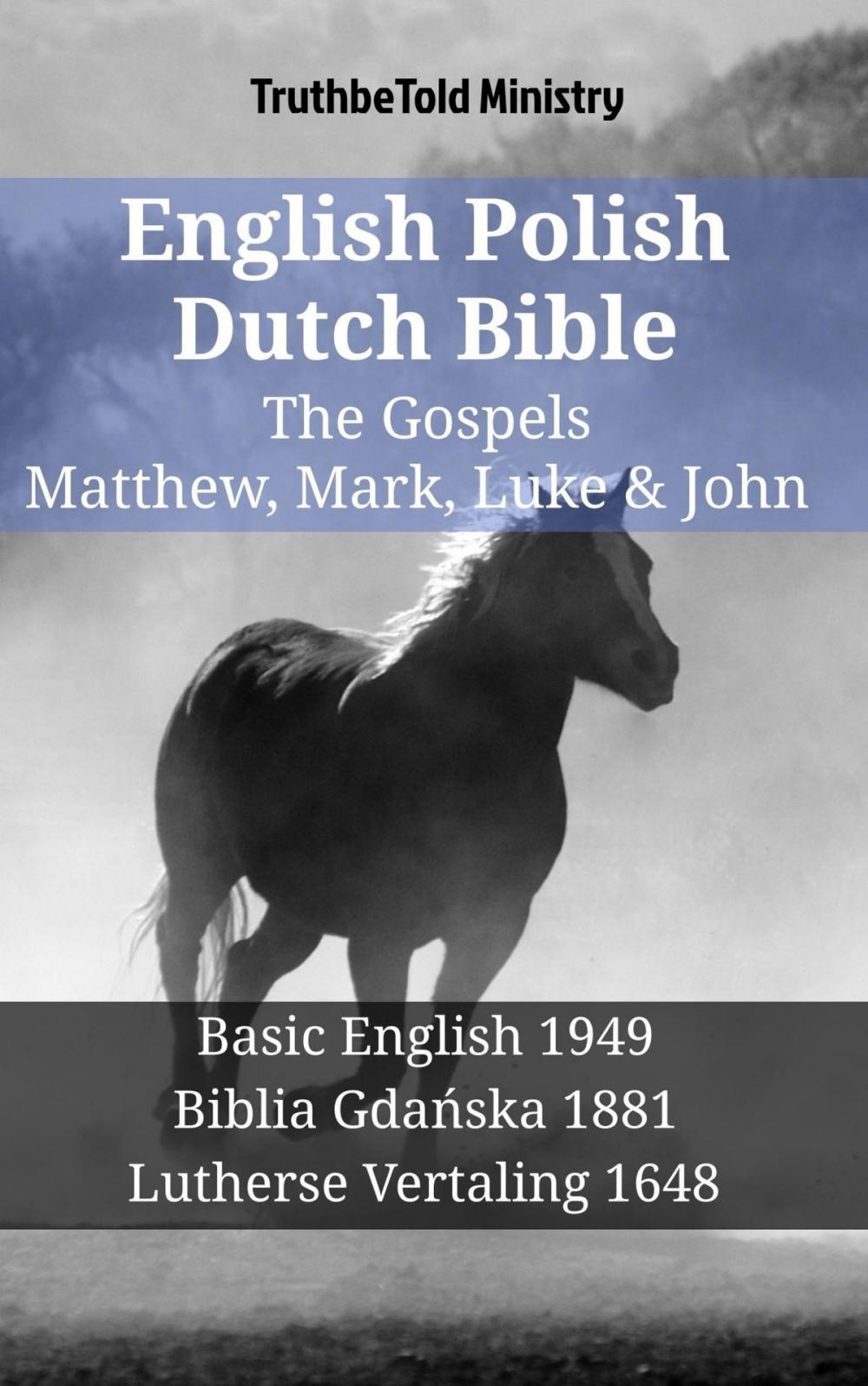 Big bigCover of English Polish Dutch Bible - The Gospels - Matthew, Mark, Luke & John