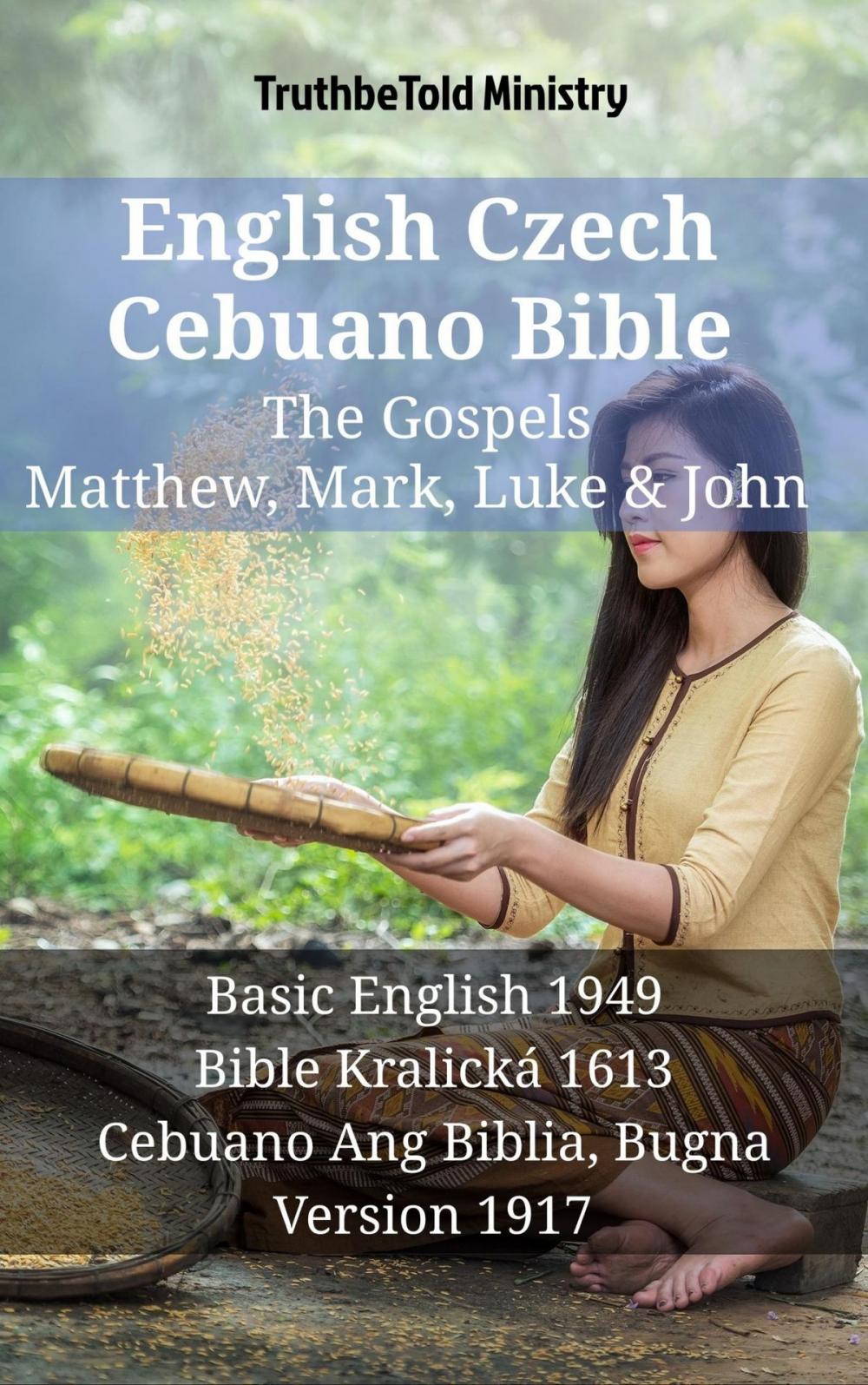 Big bigCover of English Czech Cebuano Bible - The Gospels - Matthew, Mark, Luke & John