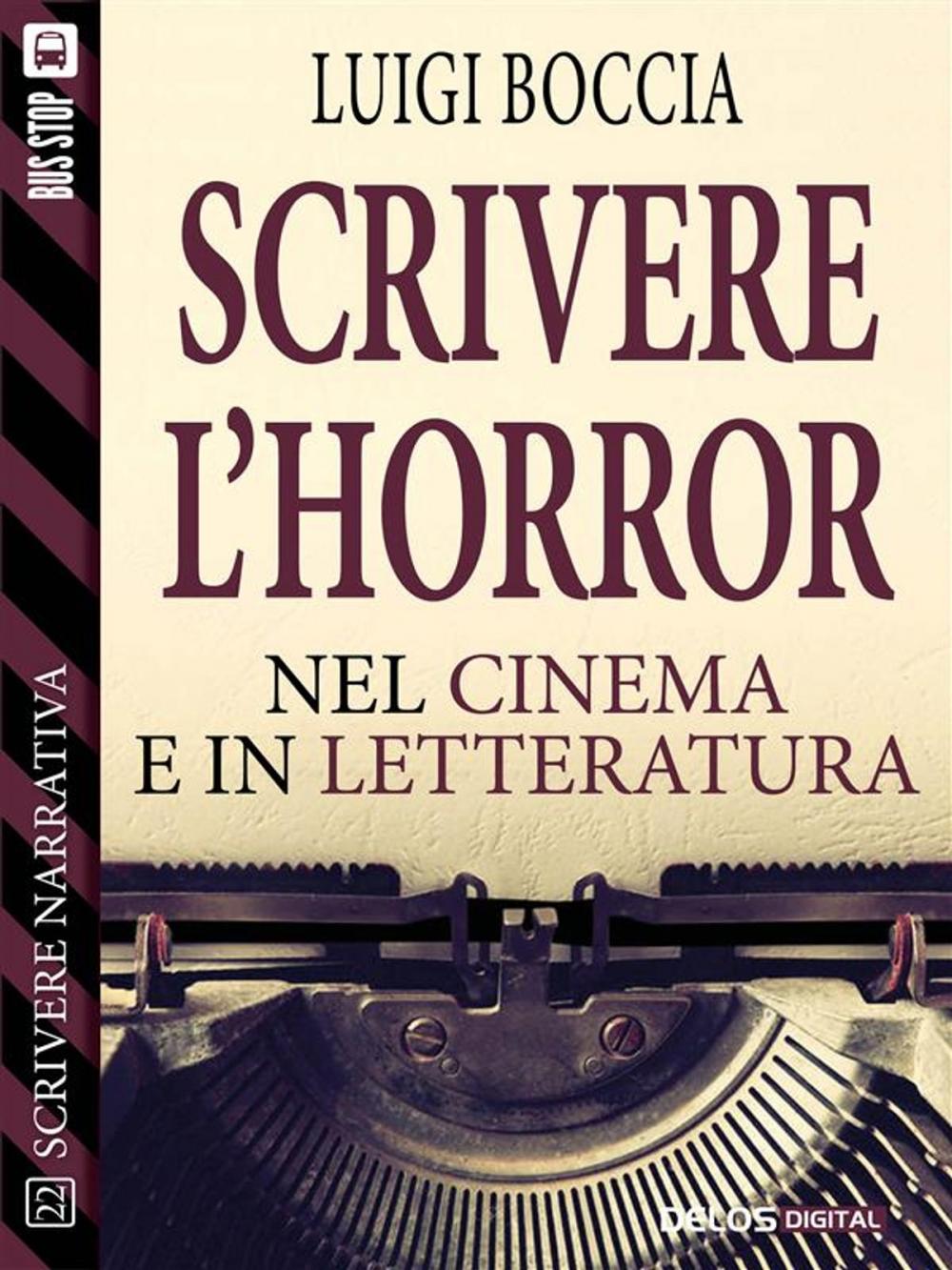 Big bigCover of Scrivere l'horror - Nel cinema e nella letteratura