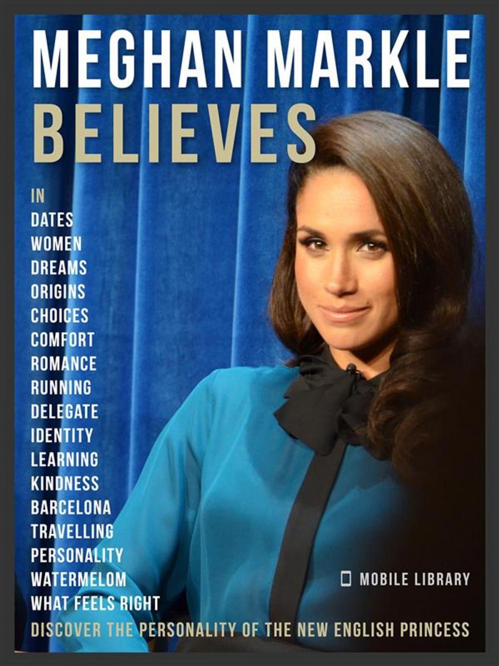 Big bigCover of Meghan Markle Believes - Meghan Quotes And Believes