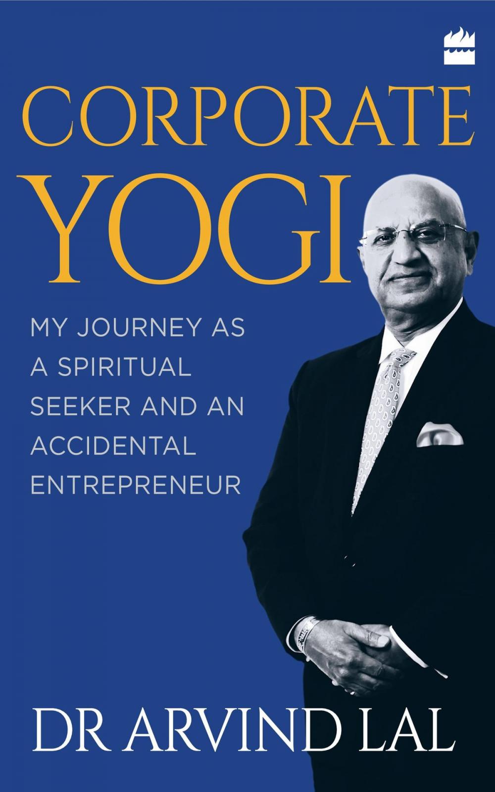 Big bigCover of Corporate Yogi: My Journey as a Spiritual Seeker and an Accidental Entrepreneur