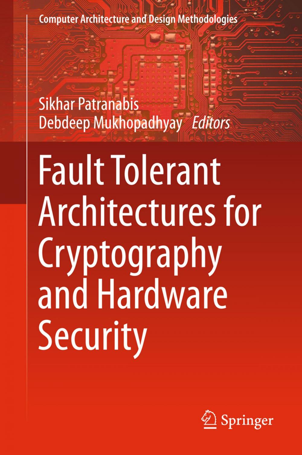 Big bigCover of Fault Tolerant Architectures for Cryptography and Hardware Security