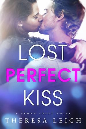 Book cover of Lost Perfect Kiss (Crown Creek)