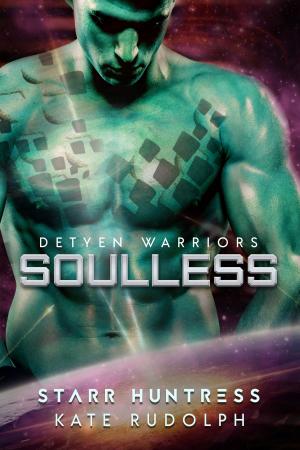 Cover of the book Soulless by Kate Rudolph, Starr Huntress